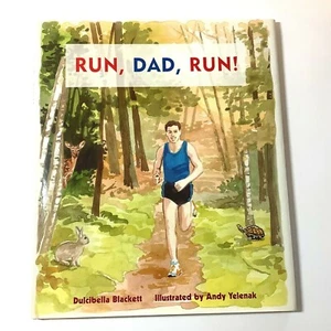 Run, Dad, Run! Children's Book by Dulcibella Blackett - Andy Yelenak Illustrator - Picture 1 of 2