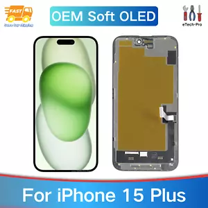 OEM Soft OLED Display For iPhone 15 Plus 6.7in Touch Screen Assembly Replacement - Picture 1 of 8
