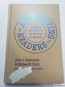 Authorizing Readers: Resistance & Respect in the Teaching of Literature - Picture 1 of 3