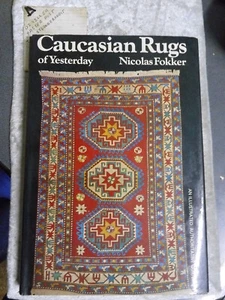 Caucasian Rugs Of Yesterday - Nicolas Fokker OzSellerFasterPost! - Picture 1 of 7