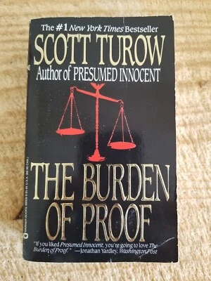 The Burden of Proof by Scott Turow 1991 First PB*3PB - Image 1 of 4