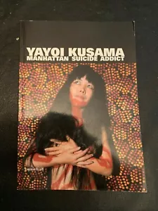 RARE BOOK YAYOI KUSAMA MANHATTAN SUICIDE ADDICT IN FRENCH - Picture 1 of 4