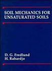 Delwyn G. Fredlund Hendry Rahardj Soil Mechanics for Unsaturated Soil (Hardback)