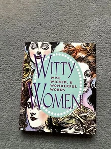 Witty Women : Wise, Wicked and Wonderful Words by Ariel Books miniature book - Picture 1 of 6