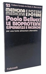 libro di Medicina e Potere 25 Bellucci LE BIOPROTEINE ESPERIENZE E RICERCHE 1980 - Bild 1 von 2