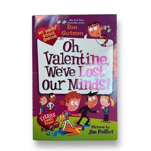 My Weird School Oh, Valentine We've Lost Our Minds! Book - Imagen 1 de 1