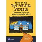 Focus On The Wonder Years: Challenges Facing The Americ - Paperback New Jaana Ju
