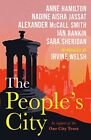 The Peoples City: One City Trust by Ian Rankin Sara Sheridan Anne Hamilton Nadin