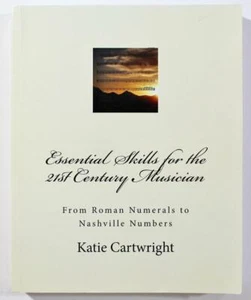 Essential Skills for the 21st Century Musician, Katie Cartwright 2011 w/CDs - Picture 1 of 5