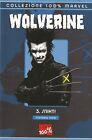 100% Marvel - Wolverine N. 3 Snikt - 1° Ed. -  Edicola