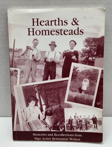 Hearths and Homesteads - PB Sligo Active Retirement Writers; Doyle, Bernie - Picture 1 of 3