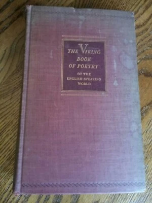 The Viking Book of Poetry of the English Speaking World 1945 COMBINED Edition - Image 1 of 4