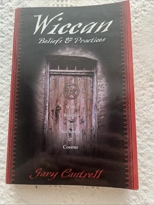 Wiccan Beliefs & Practices: With Rituals for Solitaries & Covens - Gary Cantrell - Picture 1 of 8