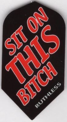 TON JUNKIE DARTS "Sit On This B***H" Dart Flights: 3 per set