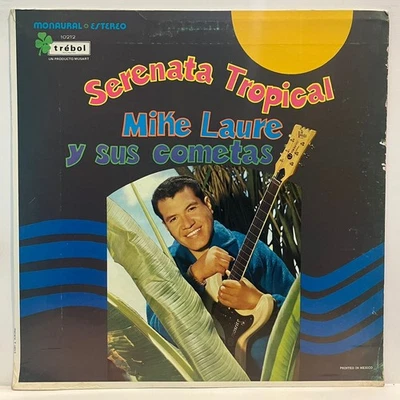 MIKE LAURE Y SUS COMETAS - SERENATA TROPICAL - 1977 MEXICAN LP ALBUM, CUMBIA - Image 1 of 4