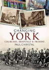 Paul Chrystal Changing York (Paperback) Changing Times