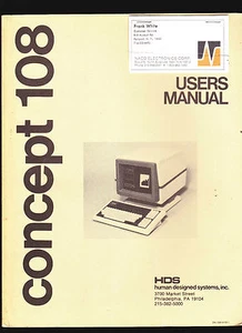 Concept 108 Users Manual- HDS Human Designed Systems Inc 1981 Computer - Picture 1 of 1