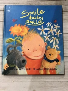 Smile Baby, Smile Hardback Book Moira Butterfield Rosalind Beardshaw - Picture 1 of 4