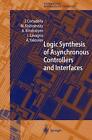 Logic Synthesis for Asynchronous Controllers and Interfaces by M. Kishinevsky (E