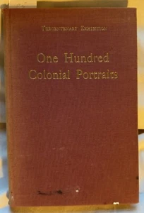 Hundert koloniale Porträts MA Kolonie dreihundertjährige Ausstellung MFA Boston 1930 - Bild 1 von 9