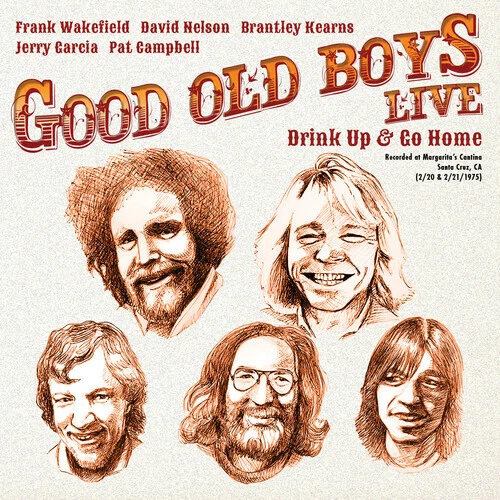 Drink Up & Go Home by Good Old Boys (Record, 2019)