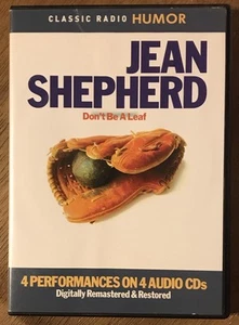 Jean Shepherd : DON'T BE A LEAF (2006, CD, 4-Disc Set) Classic Radio Humor - Foto 1 di 2