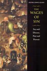 The Wages of Sin : Sex and Disease, Past and Present Peter Lewis
