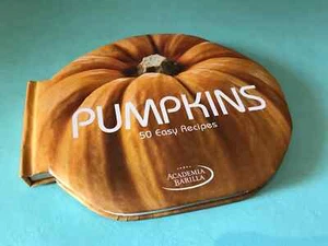 Pumpkins 50 Easy Recipes Academia Barilla cookbook - Picture 1 of 11