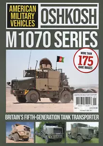 AMERICAN MILITARY VEHICLES MAGAZINE 2024 | OSHKOSH M 1070 SERIES | RARE IMAGES - Imagen 1 de 1