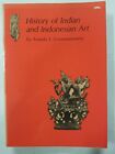 History Of Indian, Indonesian Art Book - By Ananda K. Coomaraswamy 1965 (W3)