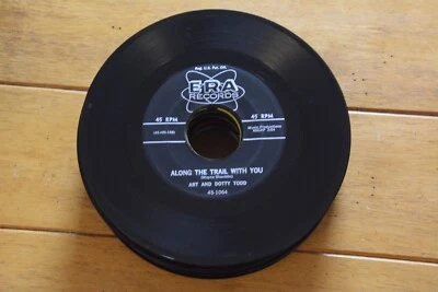 ART AND DOTTY TODD "ALONG THE TRAIL WITH YOU" 45 RPM 7" RECORD ERA [4B3-60] Foto 1 de 4