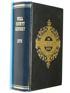 History Will County Illinois IL 1878 reprint genealogy Joliet Lockport Mokena - Picture 1 of 6