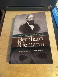 The Collected Works of Bernhard Riemann: Complete German Texts 2017 Very Good PB - Picture 1 of 1