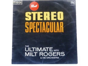 MILT ROGERS - STEREO SPECTACULAR the ULTIMATE - LP - Picture 1 of 2