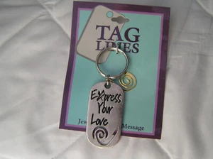 TAG LINERS jEWELRY WITH A MESSAGE "EXPRESS YOUR LOVE" key chain - Picture 1 of 1