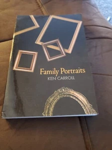 Family Portraits by Ken Carroll (2010, Trade Paperback) - Picture 1 of 4