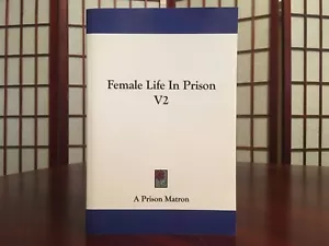 Female Life in Prison V2 by A Prison Matron (2007, Paperback Copy) - Imagen 1 de 2