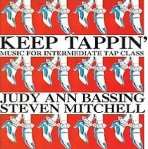 Keep Tappin' (CD) - Judy Ann Bassing & Steven Mitchell 2058 (2000) Tap Dancing - Picture 1 of 6