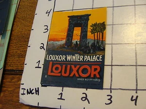 Vintage Early LUGGAGE label: louxor LOUXOR WINTER PALACE upper Egypt hotels - Picture 1 of 2