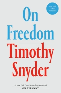 On Freedom By Timothy Snyder - Picture 1 of 1
