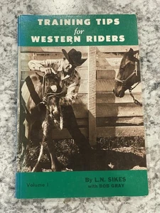 Training Tips For Western Riders, Volume I -  Horse Book, By L.N Sikes - Picture 1 of 3