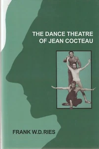 Dance Theatre of Jean Cocteau, HC w/dj, by Ries, Frank W. D., Brand New - Picture 1 of 7