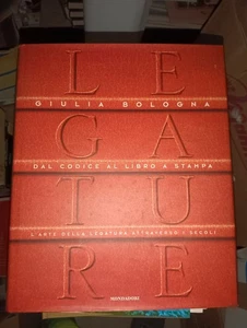 GIULIA BOLOGNADAL CODICE AL LIBRO A STAMPAL'ARTE DELLA LEGATURA ATTRAVERSO I... - Foto 1 di 1