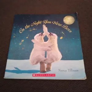 On the Night You Were Born by Tillman, Nancy Paperback Book - Picture 1 of 5