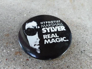 VINTAGE 3" PINBACK #38-2021 - MARSHALL SYLVER HYPNOTIST - Picture 1 of 1