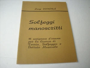 LUIGI DONORA' SOLFEGGI MANOSCRITTI 16 antiprove d'esame Ed. SCOMEGNA - Bild 1 von 1