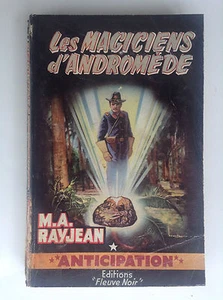 Anticipation Black River Rocket The Magicians of Andromeda Rayjean No. 177 BE - Picture 1 of 3
