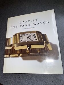 Rare Cartier The Tank Watch - Hardcover Book By Franco Cologni