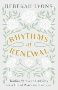 Rhythms of Renewal: Trading Stress and Anxiety for a Life of Peace and  - GOOD