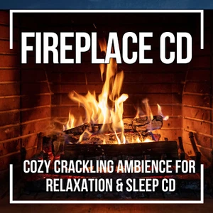 FIREPLACE CD - COZY CRACKLING AMBIENCE FOR RELAXATION & SLEEP CD - Picture 1 of 2